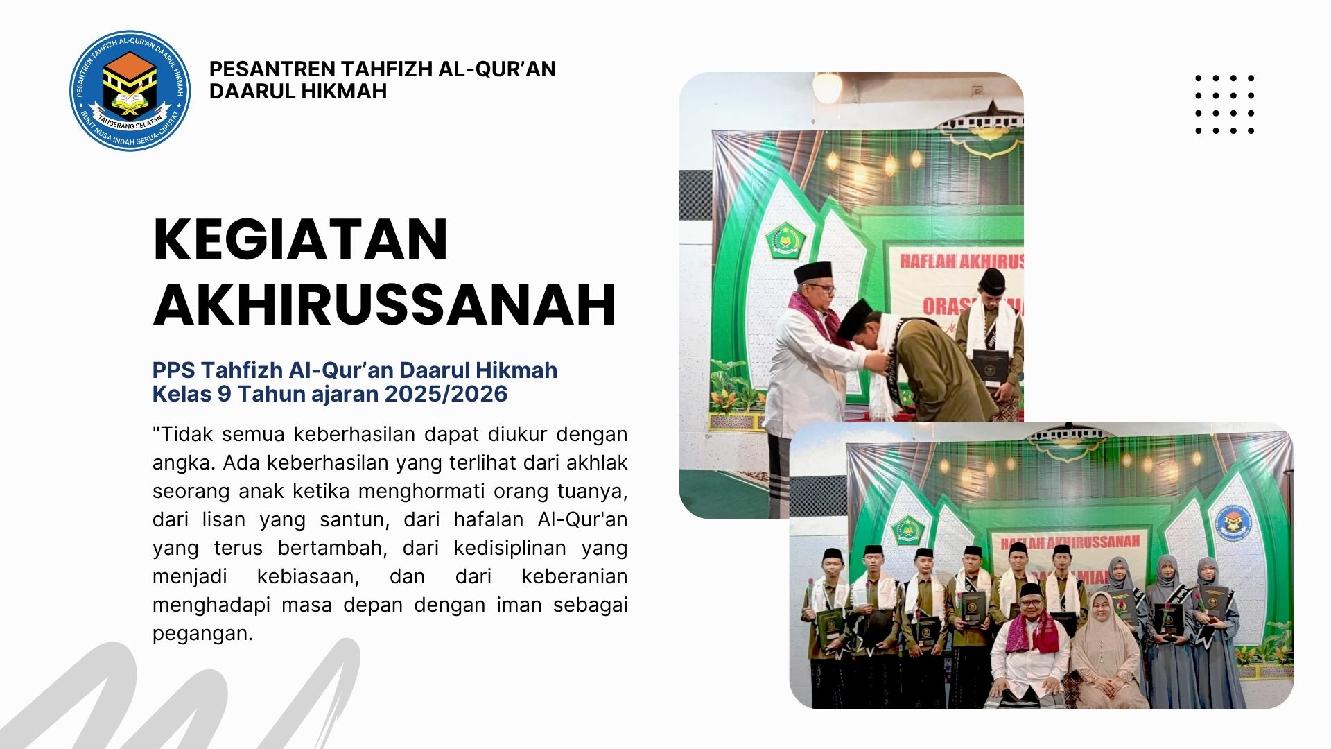 Wisuda Santri Pesantren Tahfizh Al-Qur'an Daarul Hikmah Tahun ajaran 2025/2026